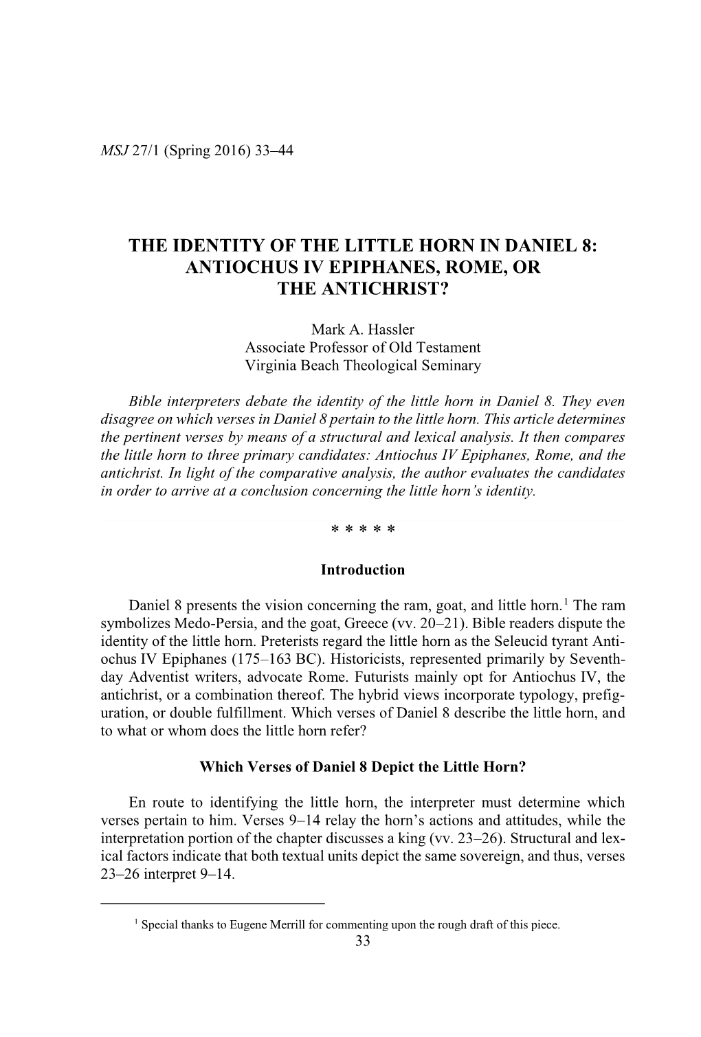 The Identity of the Little Horn in Daniel 8: Antiochus Iv Epiphanes, Rome, Or the Antichrist?