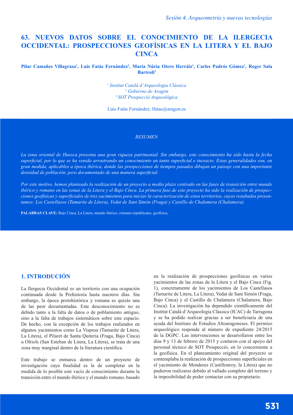 63. Nuevos Datos Sobre El Conocimiento De La Ilergecia Occidental: Prospecciones Geofísicas En La Litera Y El Bajo Cinca