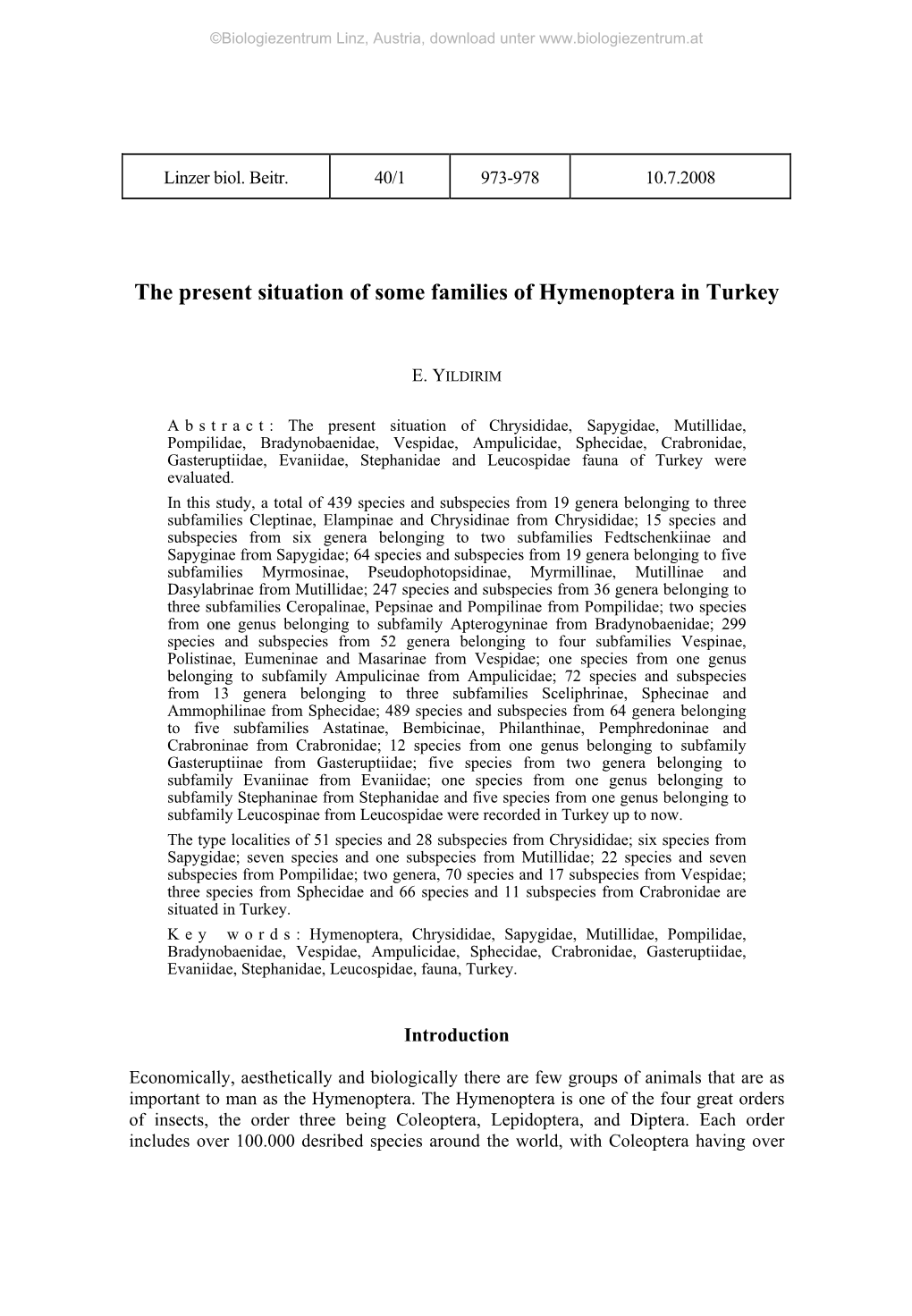 The Present Situation of Some Families of Hymenoptera in Turkey