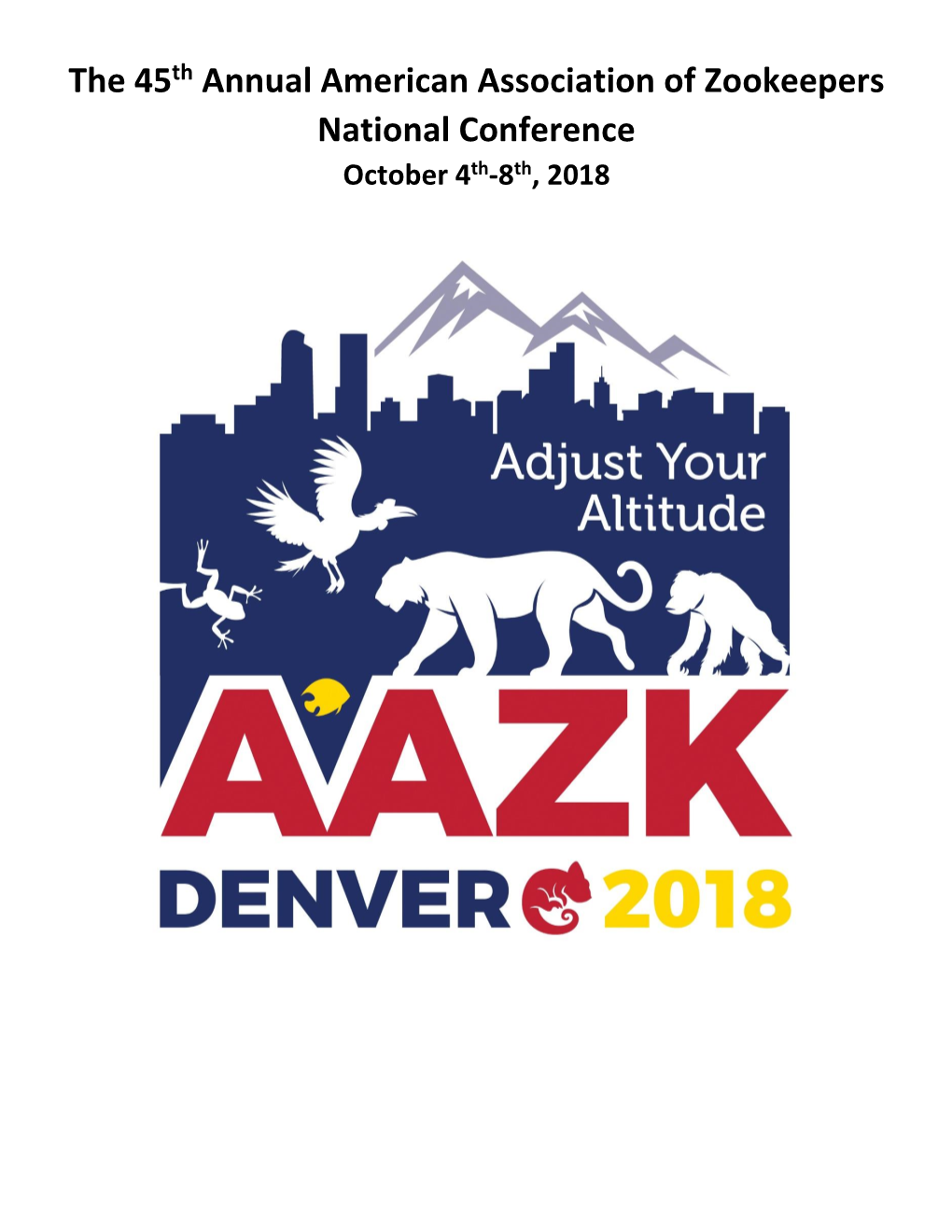 The 45Th Annual American Association of Zookeepers National Conference October 4Th-8Th, 2018