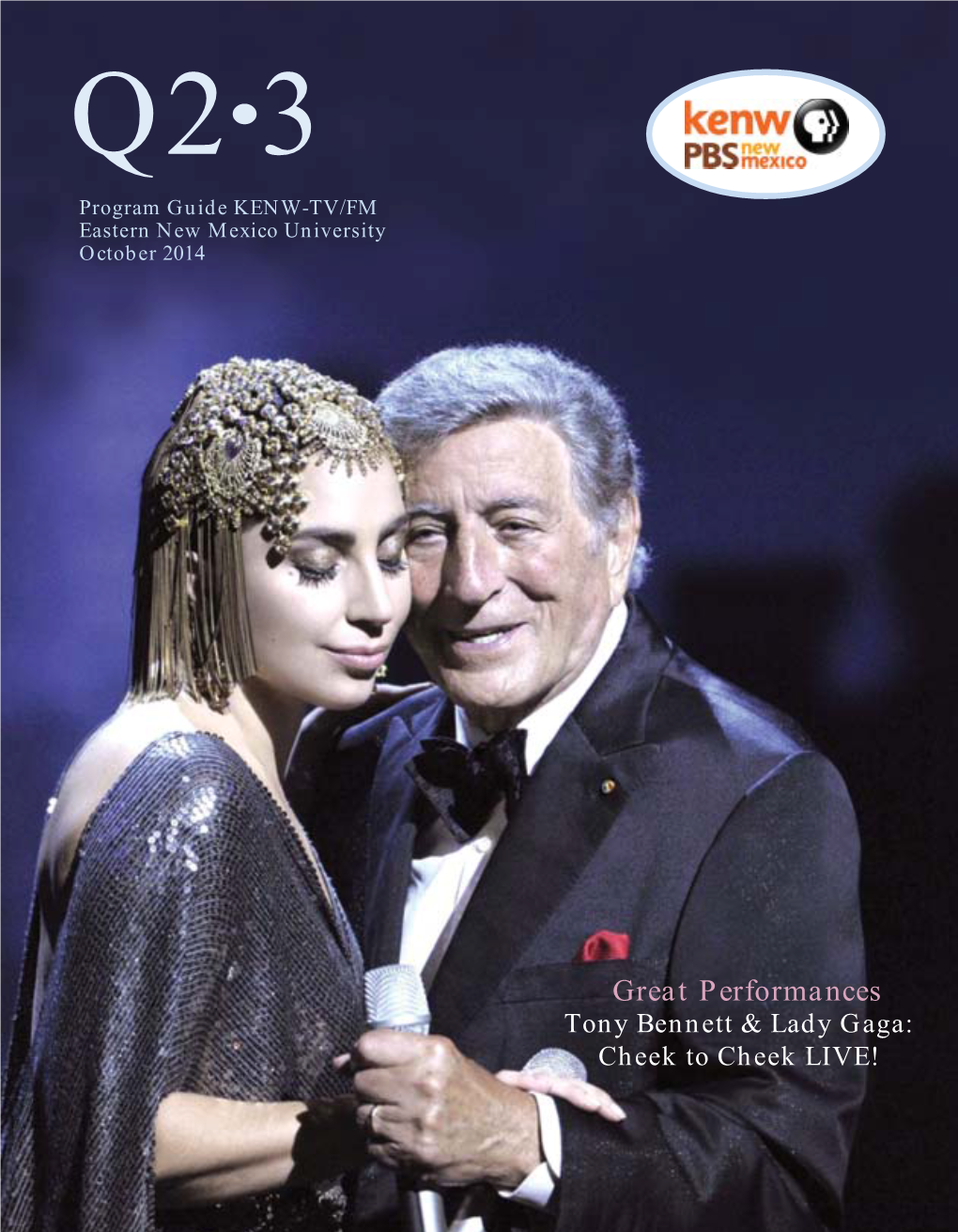 Great Performances Tony Bennett & Lady Gaga: Cheek to Cheek LIVE! a to Z Listings for Channel HD3-1 When to Watch from Are on Pages 18 & 19 P