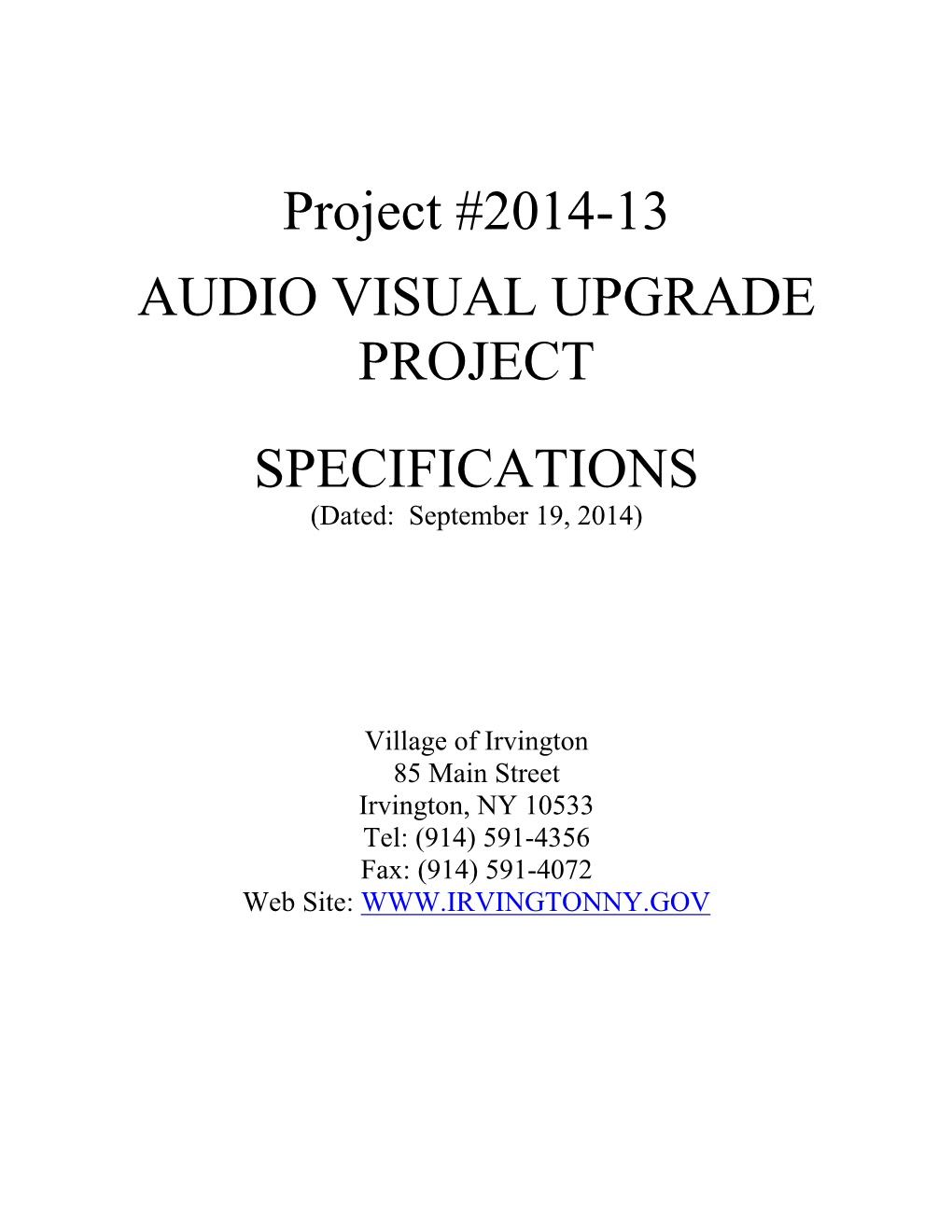 Project #2014-13 AUDIO VISUAL UPGRADE PROJECT SPECIFICATIONS