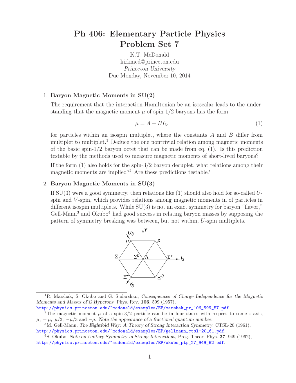 Ph 406: Elementary Particle Physics Problem Set 7 K.T