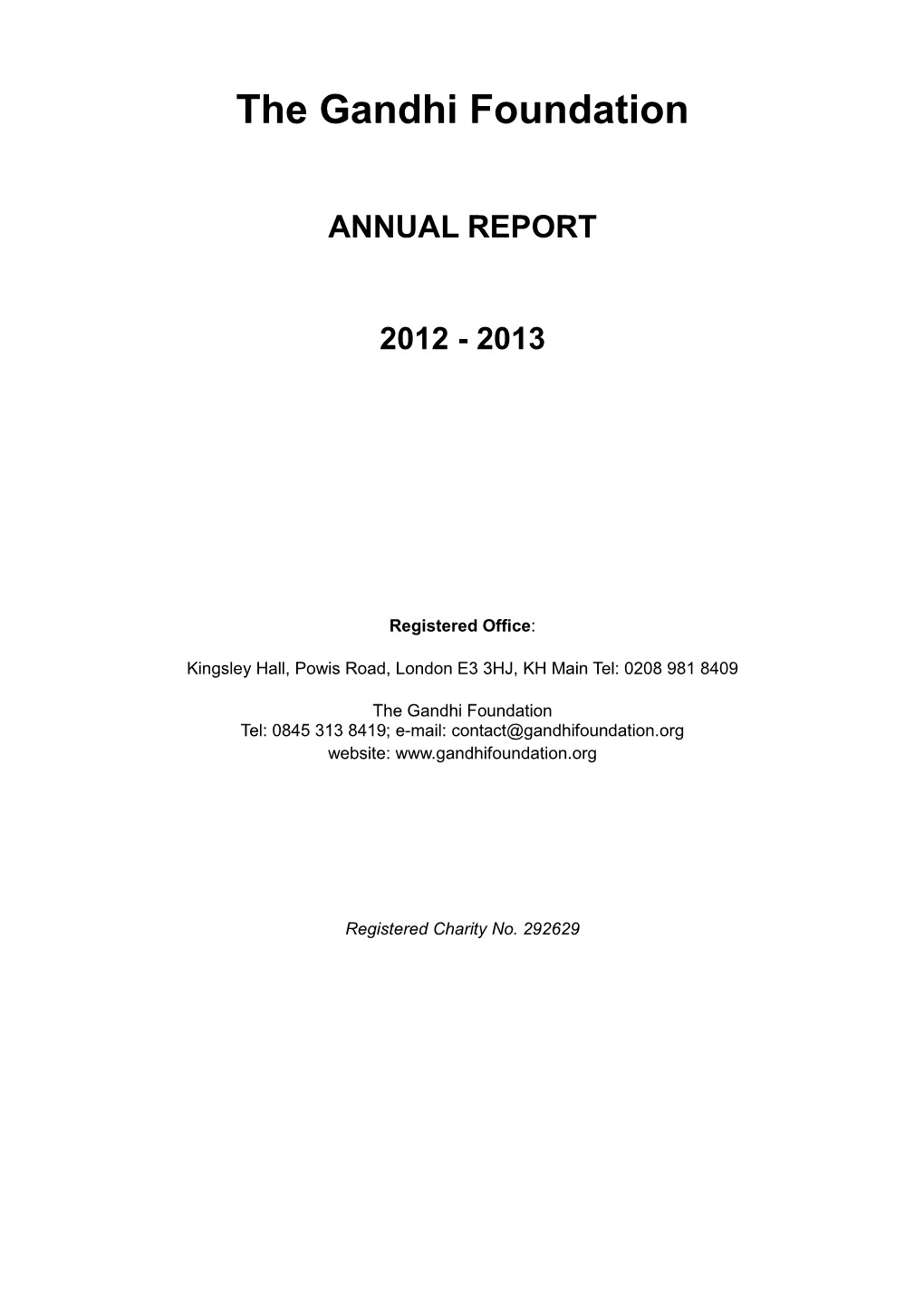 The Gandhi Foundation ANNUAL REPORT 2012