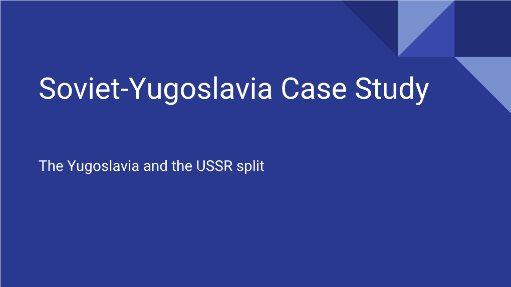 Soviet-Yugoslavia Case Study