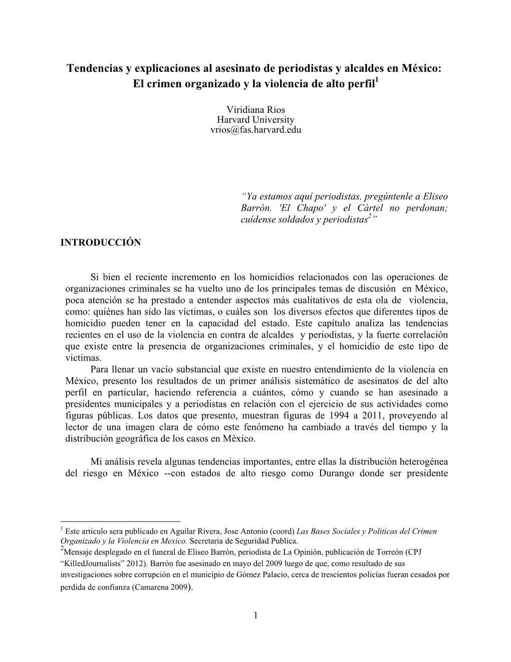 Tendencias Y Explicaciones Al Asesinato De Periodistas Y Alcaldes En México: El Crimen Organizado Y La Violencia De Alto Perfil1