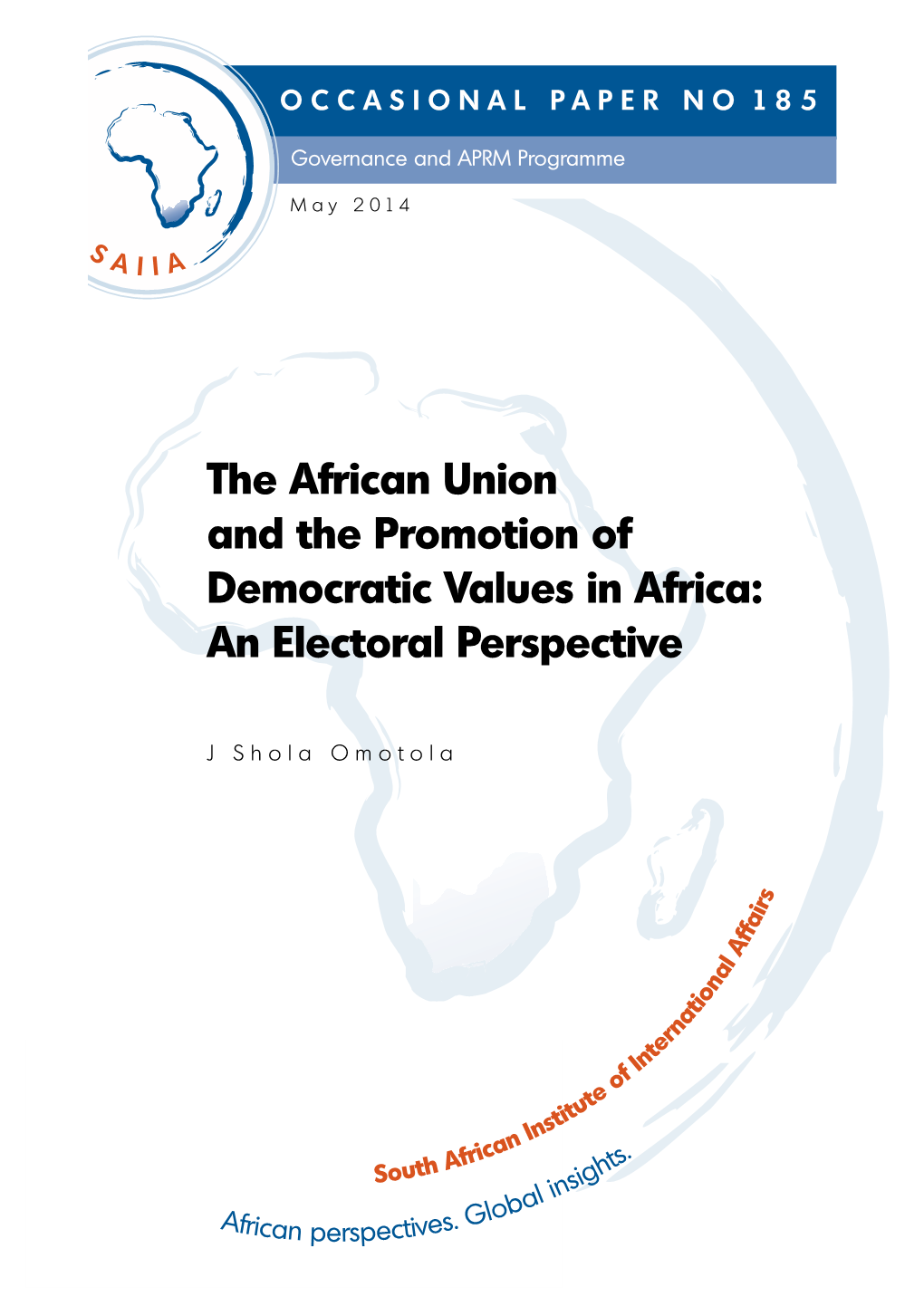 The African Union and the Promotion of Democratic Values in Africa: an Electoral Perspective