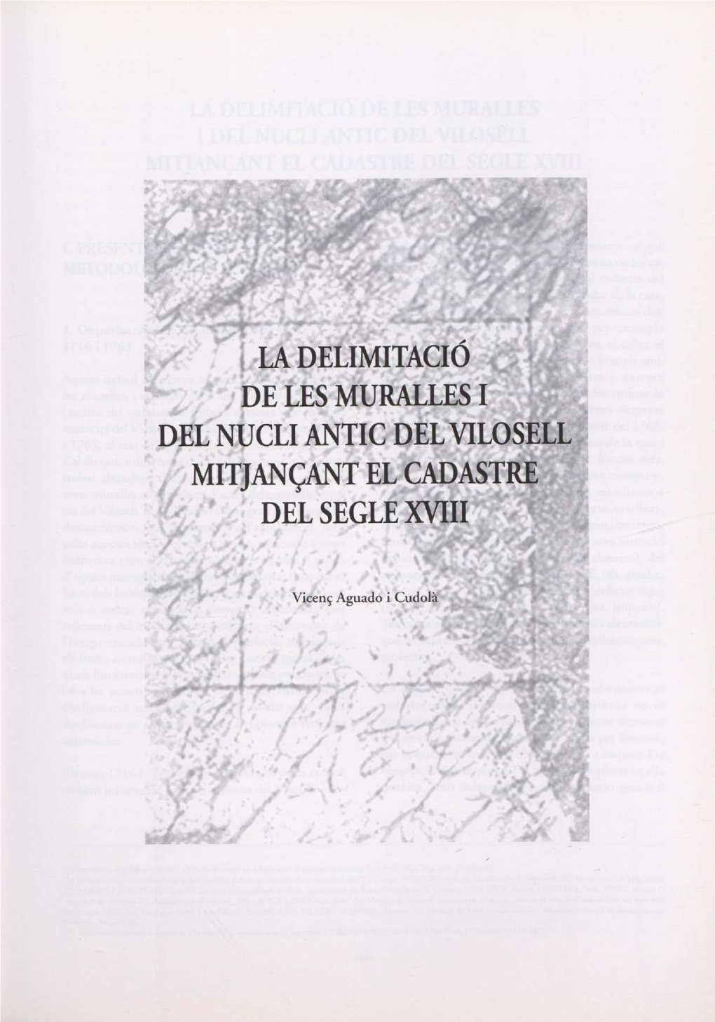 La Delimitació De Les Muralles I Del Nucli Antic Del Vilosell Mitjançant El Cadastre Del Segle Xviii