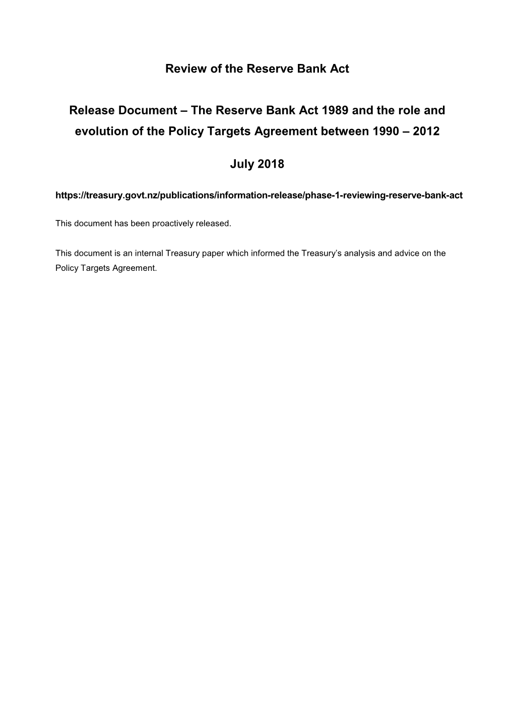 The Reserve Bank Act 1989 and the Role and Evolution of the Policy Targets Agreement Between 1990 – 2012