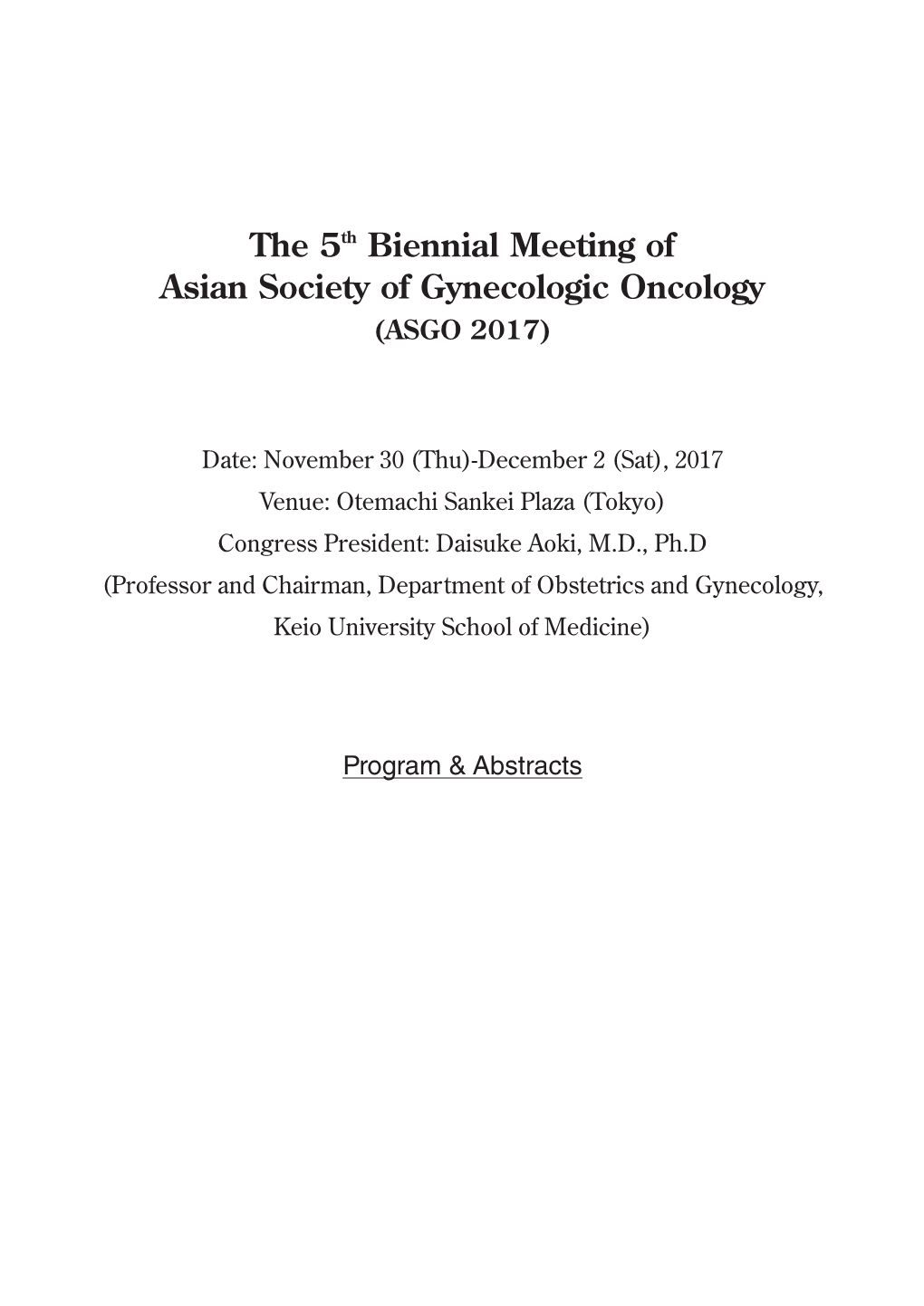 The 5Th Biennial Meeting of Asian Society of Gynecologic Oncology (ASGO 2017)