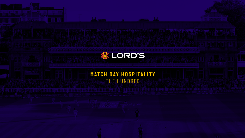 Match Day Hospitality the Hundred Welcome to the Home of Cricket