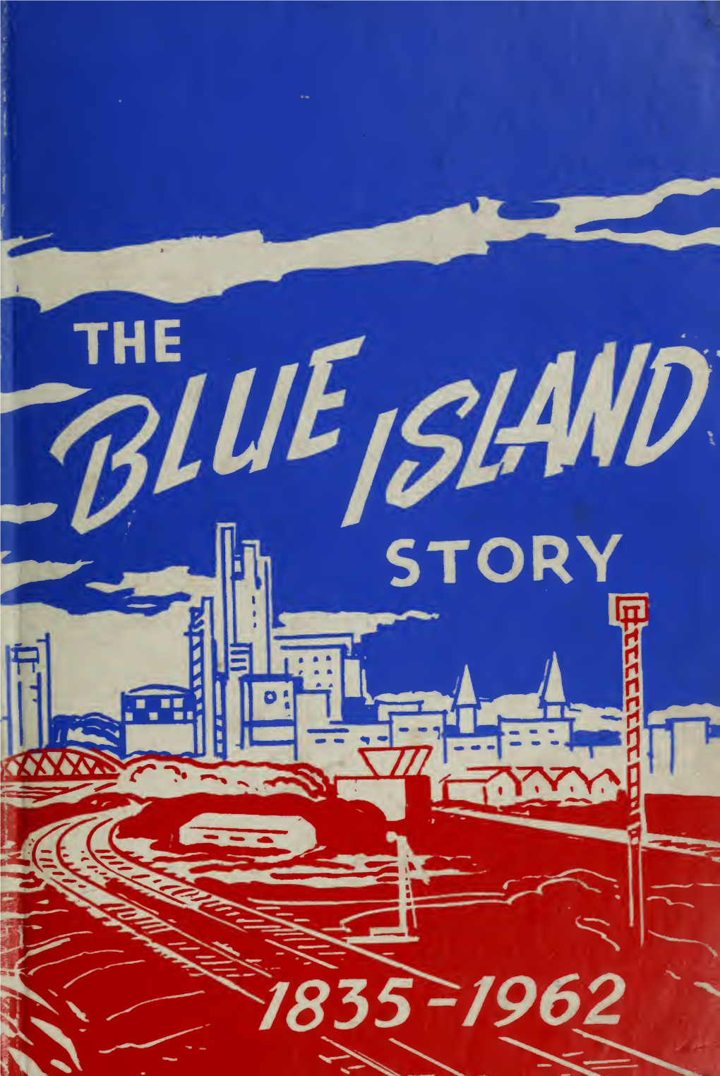 The Blue Island Story