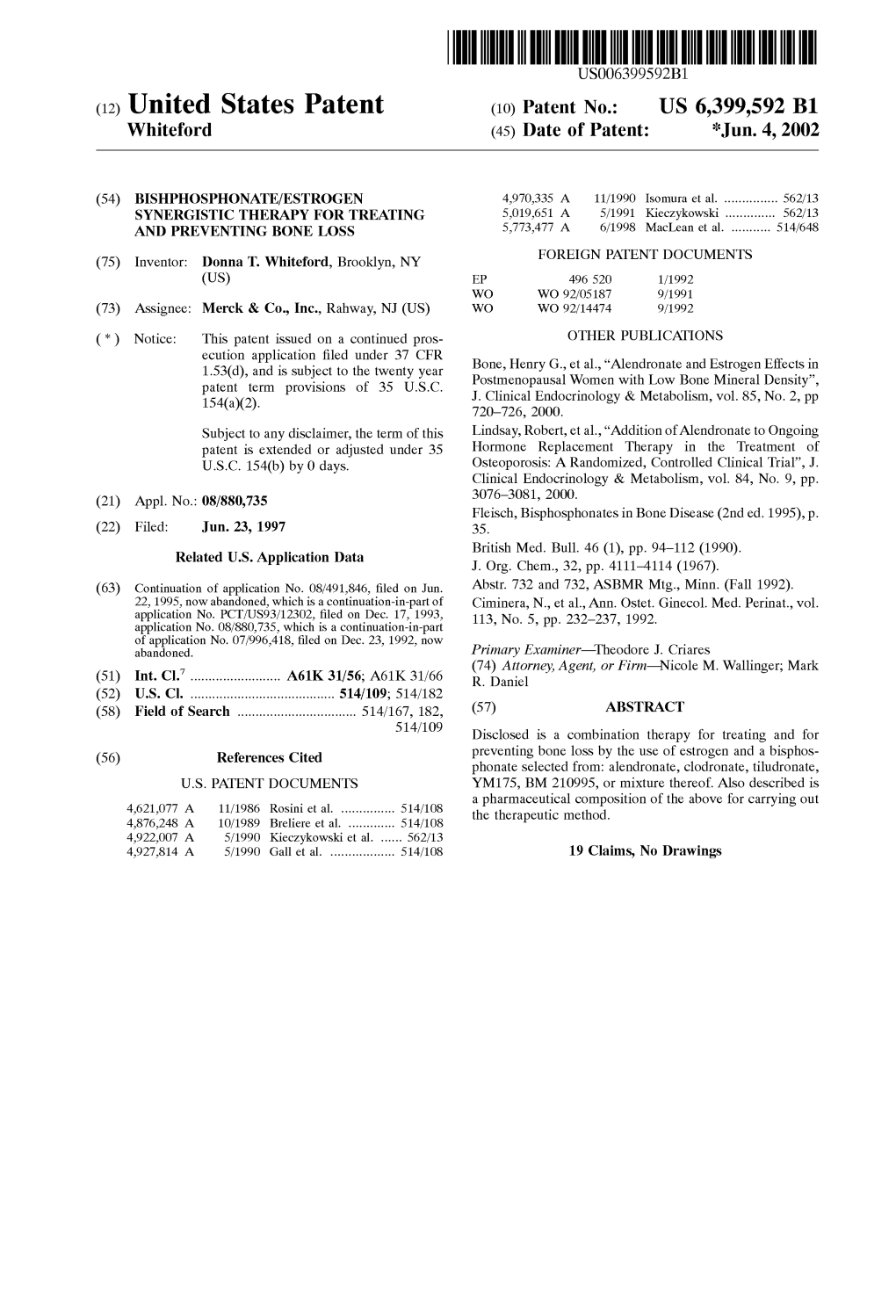 (12) United States Patent (10) Patent No.: US 6,399,592 B1 Whiteford (45) Date of Patent: *Jun