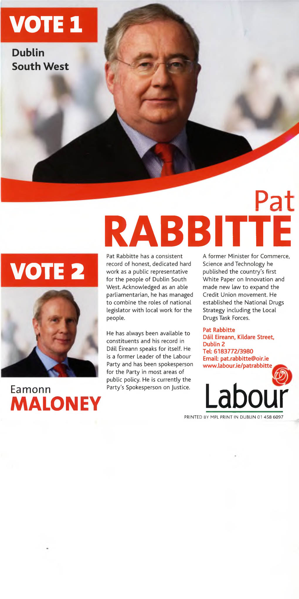 Labour Email: Pat.Rabbitte@Oir.Ie Party and Has Been Spokesperson for the Party in Most Areas of Public Policy