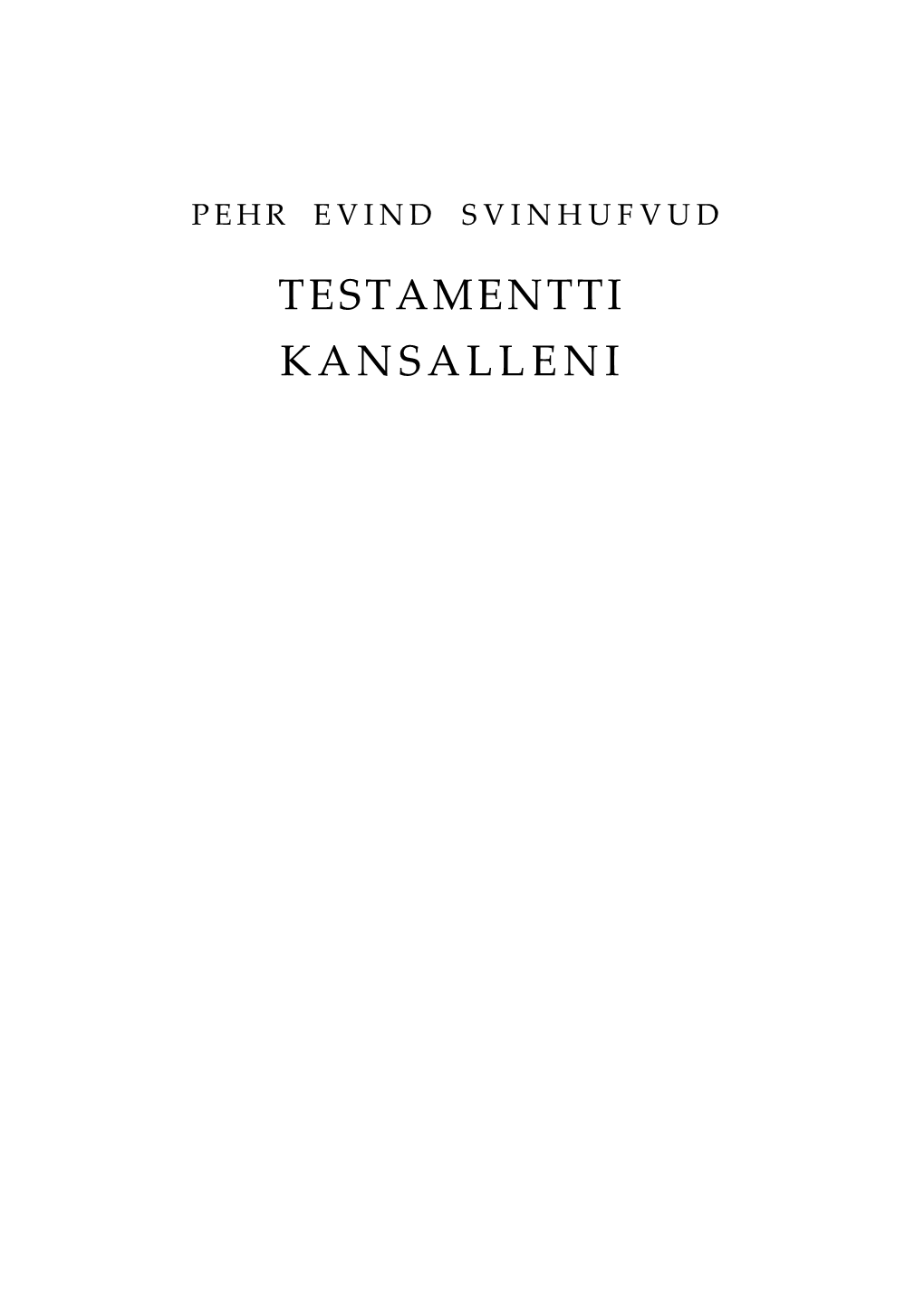 Testamentti Kansalleni Pehr Evind Svinhufvud