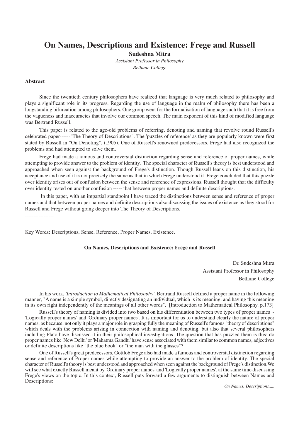 On Names, Descriptions and Existence: Frege and Russell Sudeshna Mitra Assistant Professor in Philosophy Bethune College