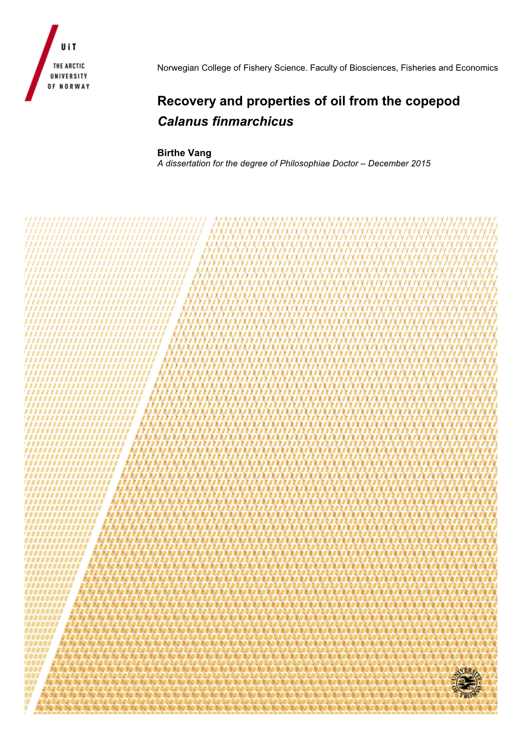 Recovery and Properties of Oil from the Copepod Calanus Finmarchicus