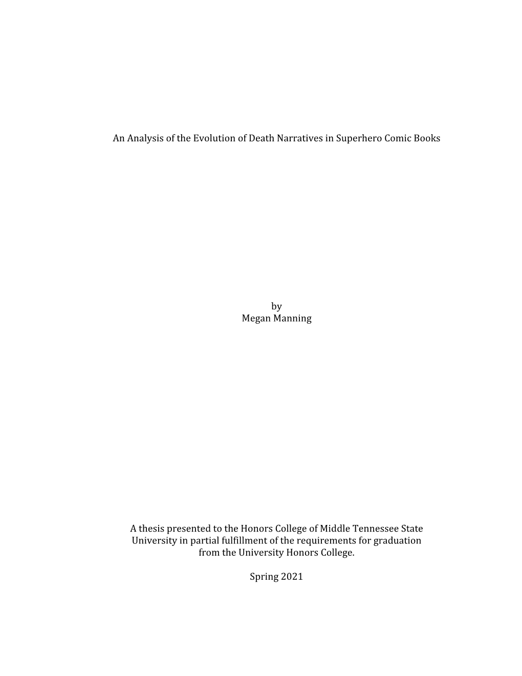 An Analysis of the Evolution of Death Narratives in Superhero Comic Books by Megan Manning a Thesis Presented to the Honors Co