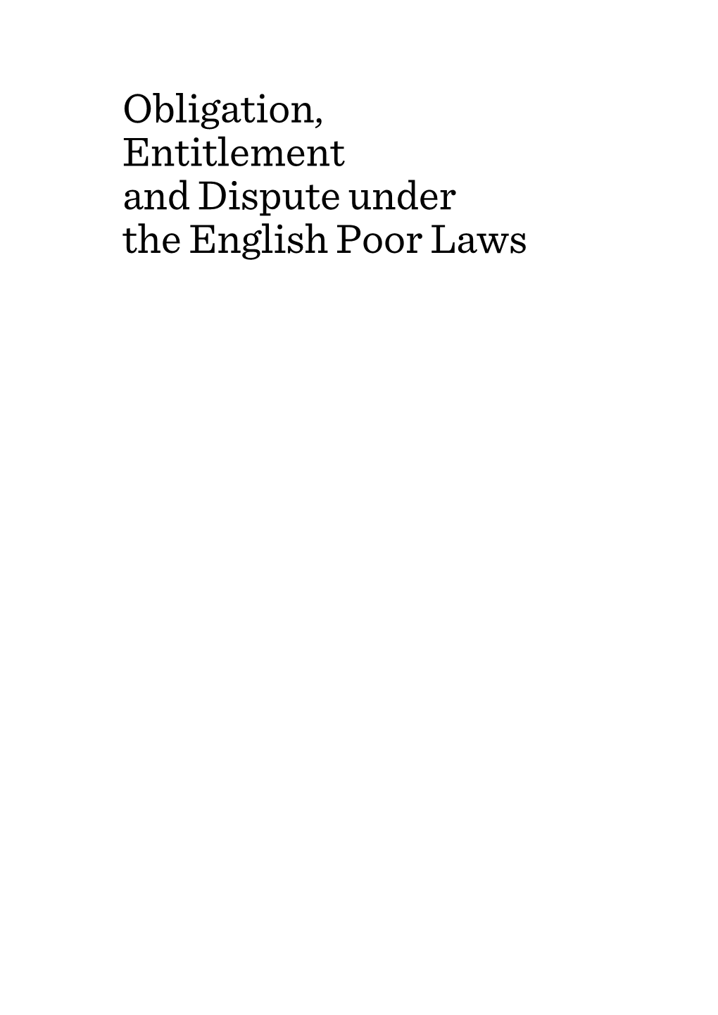 Obligation, Entitlement and Dispute Under the English Poor Laws