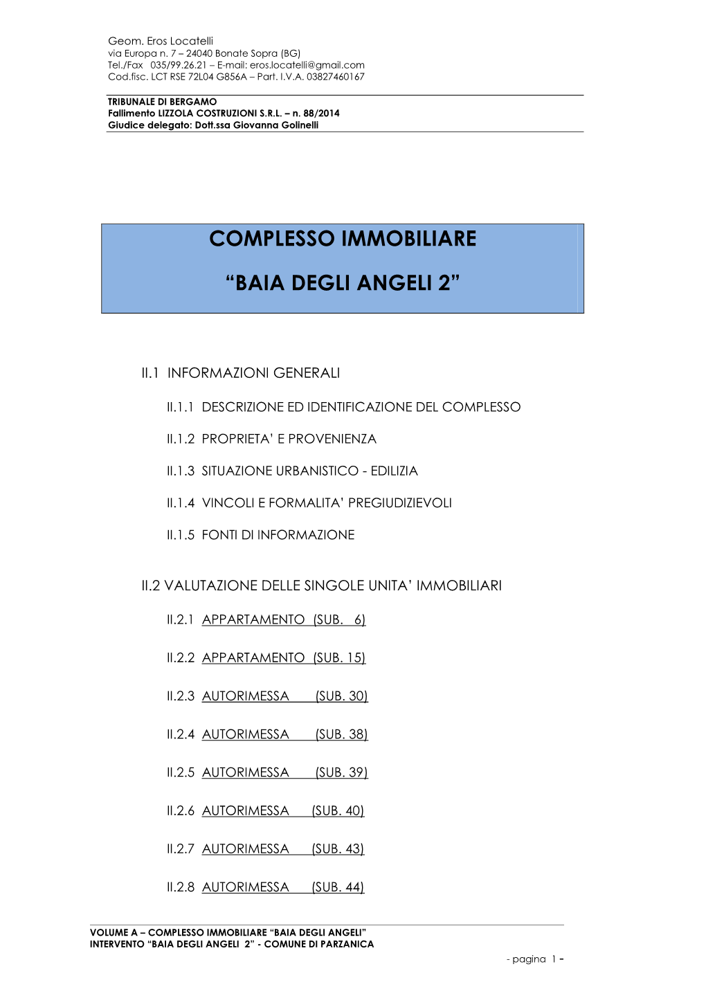 TRIBUNALE DI BERGAMO Fallimento LIZZOLA COSTRUZIONI S.R.L