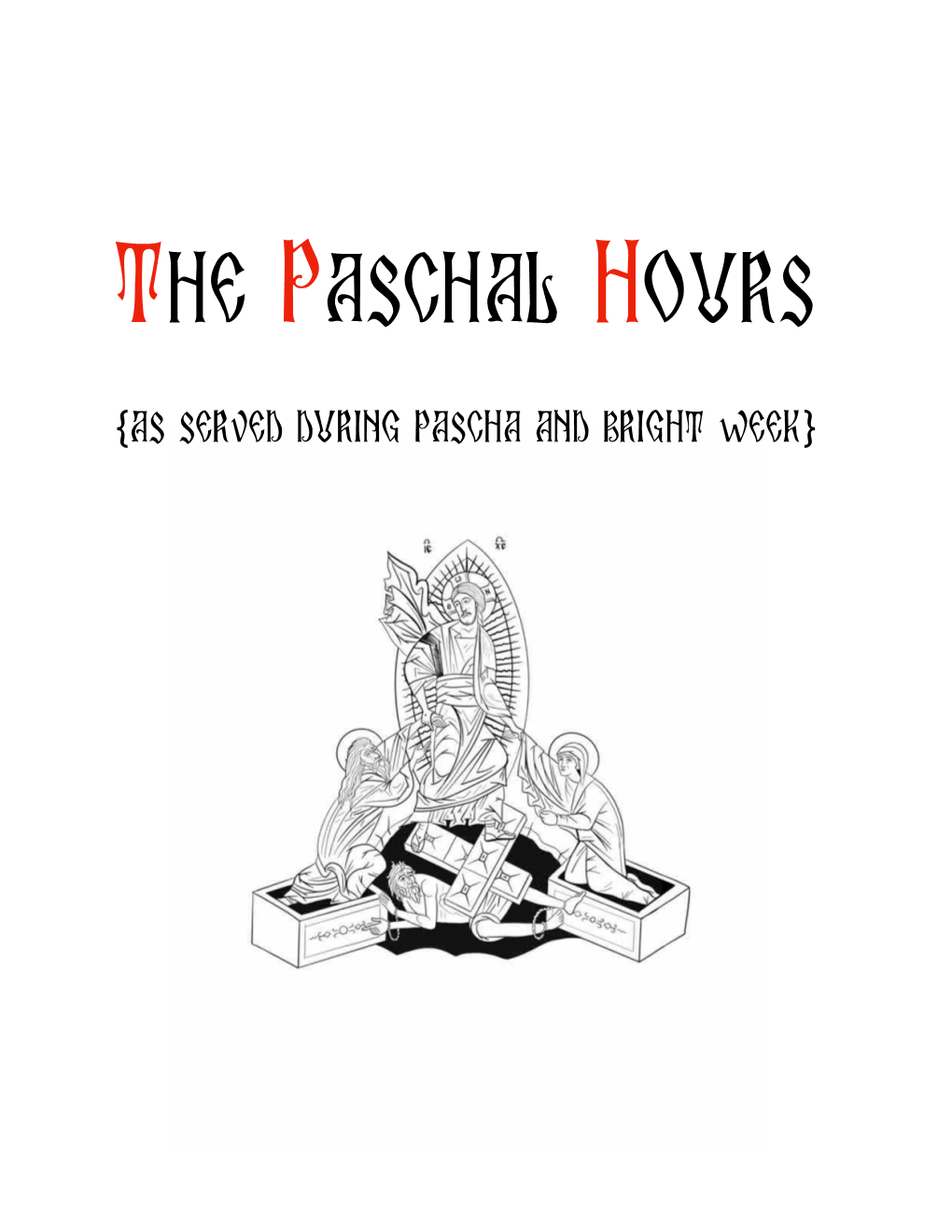 The Paschal Hours