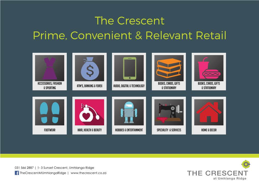 The Crescent Prime, Convenient & Relevant Retail