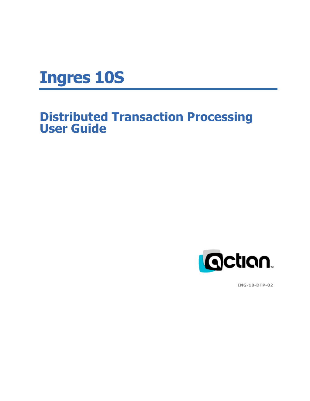 Ingres 10.1 Distributed Transaction Processing User Guide