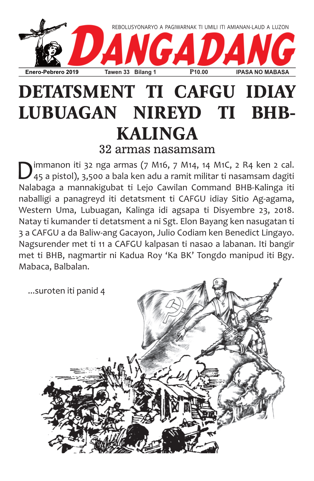 DETATSMENT TI CAFGU IDIAY LUBUAGAN NIREYD TI BHB- KALINGA 32 Armas Nasamsam Immanon Iti 32 Nga Armas (7 M16, 7 M14, 14 M1C, 2 R4 Ken 2 Cal