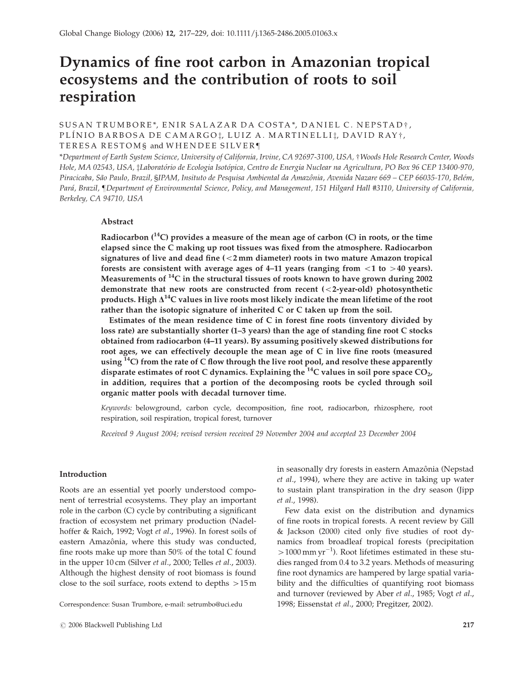 Dynamics of Fine Root Carbon in Amazonian Tropical Ecosystems and the Contribution of Roots to Soil Respiration