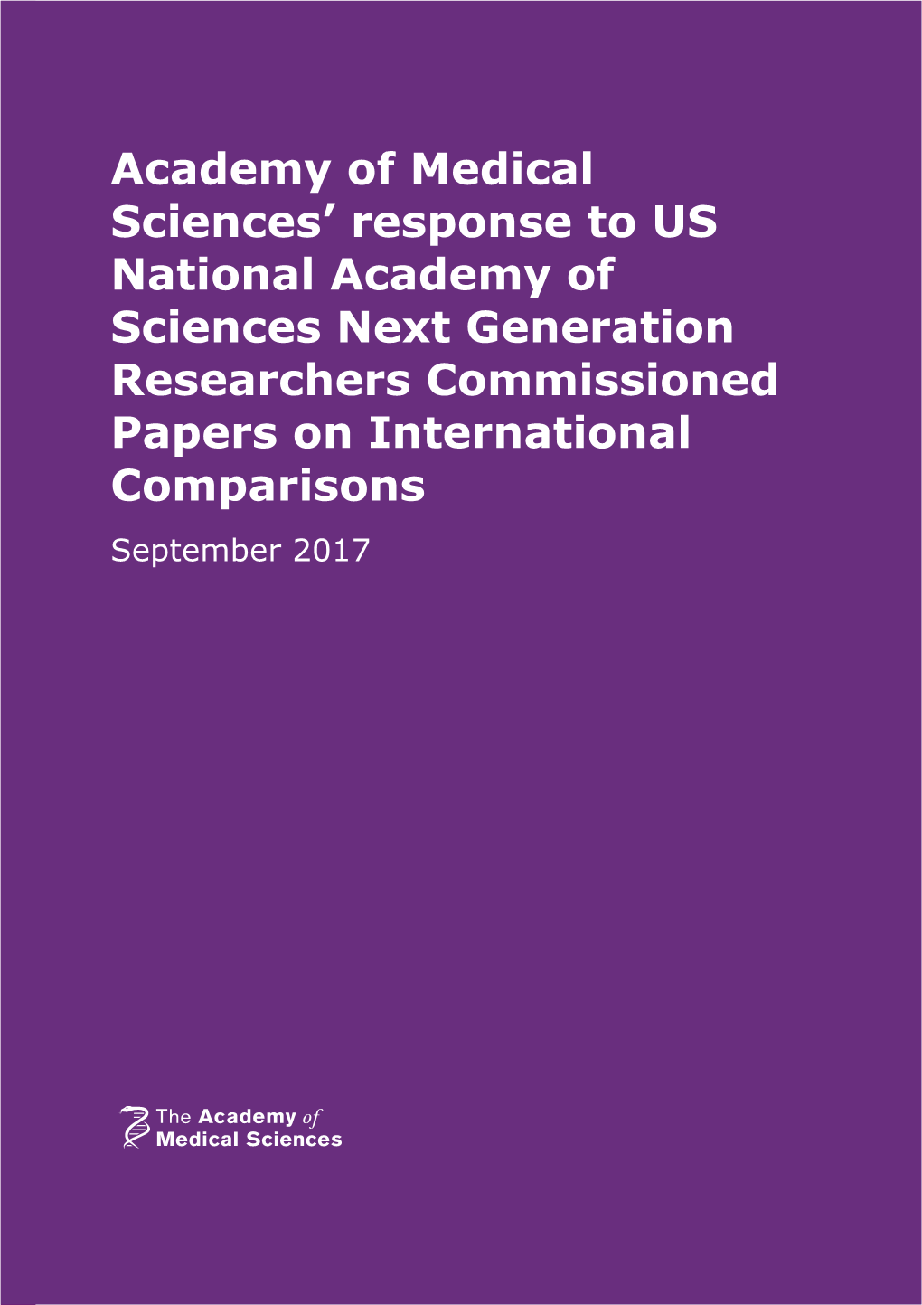 Academy of Medical Sciences' Response to US National Academy of Sciences Next Generation Researchers Commissioned Papers on In