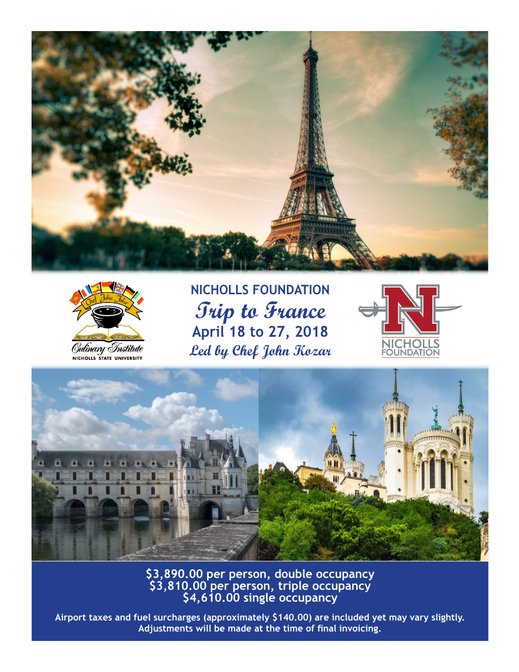 NICHOLLS FOUNDATION Trip to France April 18 to 27, 2018 Led by Chef John Kozar