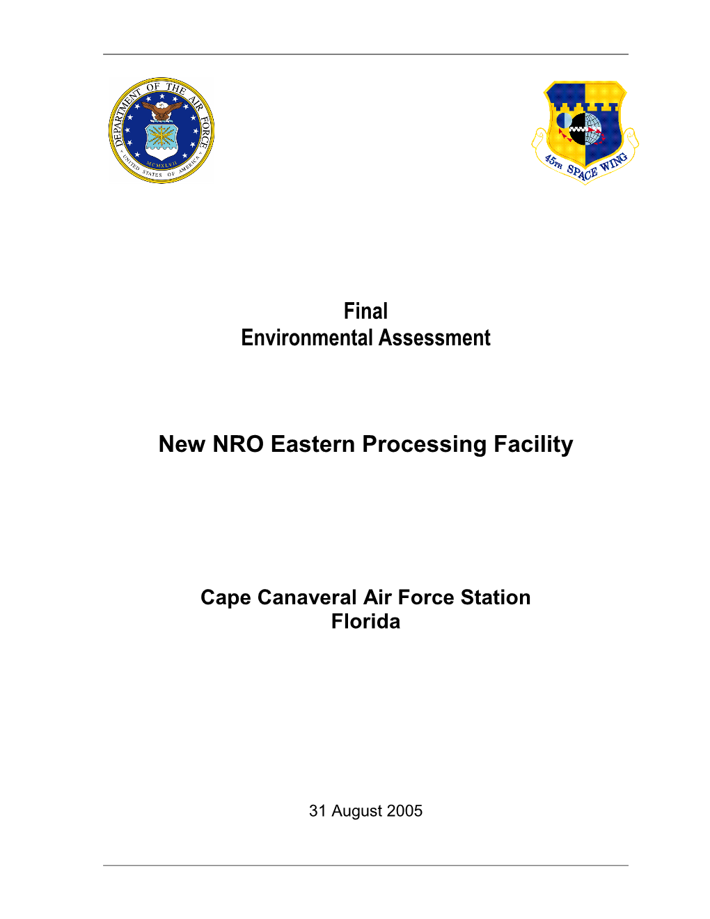 New NRO Eastern Processing Facility at Cape Canaveral Air Force Station- Cape Canaveral, Brevard County, Florida