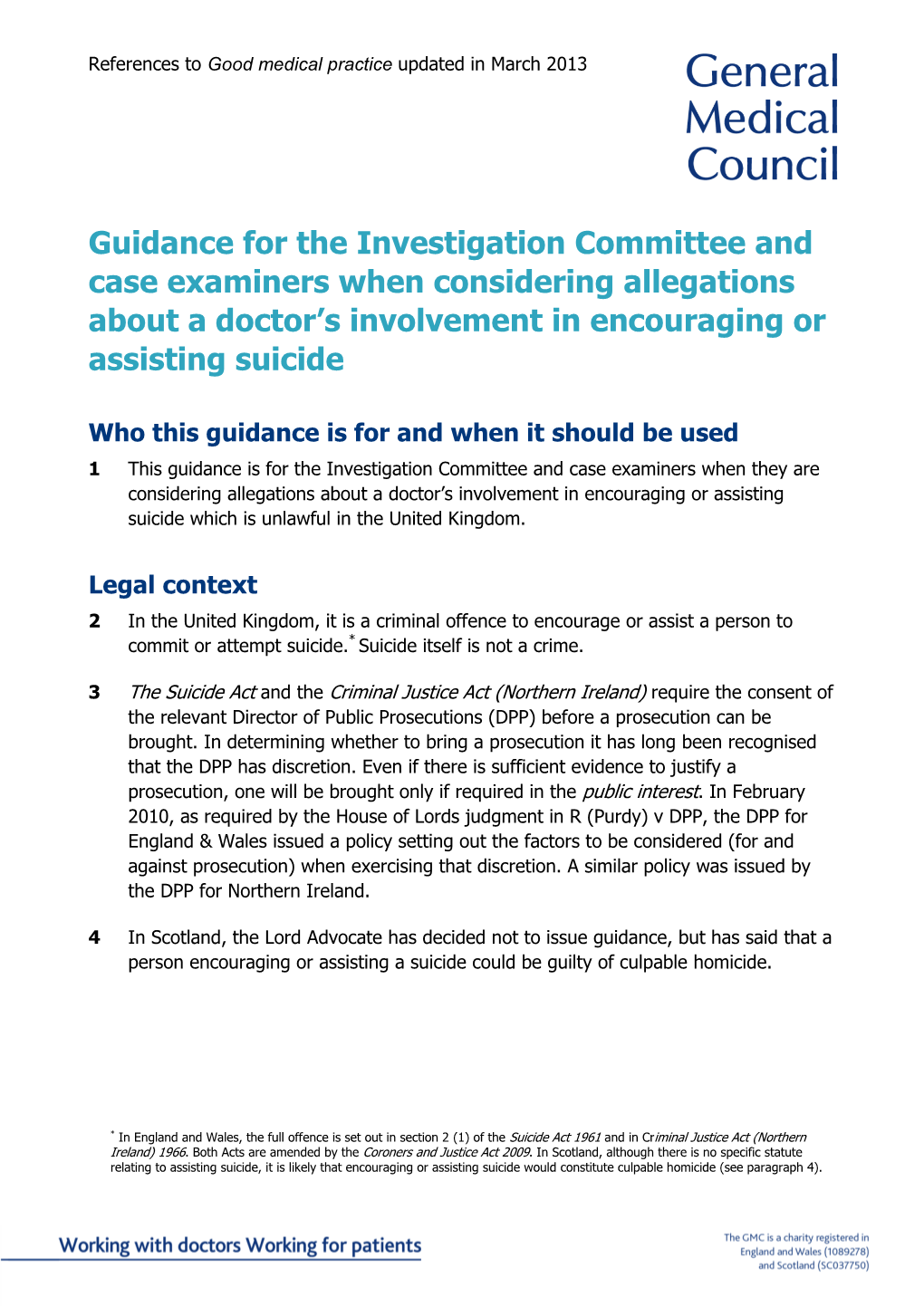 For the Investigation Committee and Case Examiners When Considering Allegations About a Doctor’S Involvement in Encouraging Or Assisting Suicide