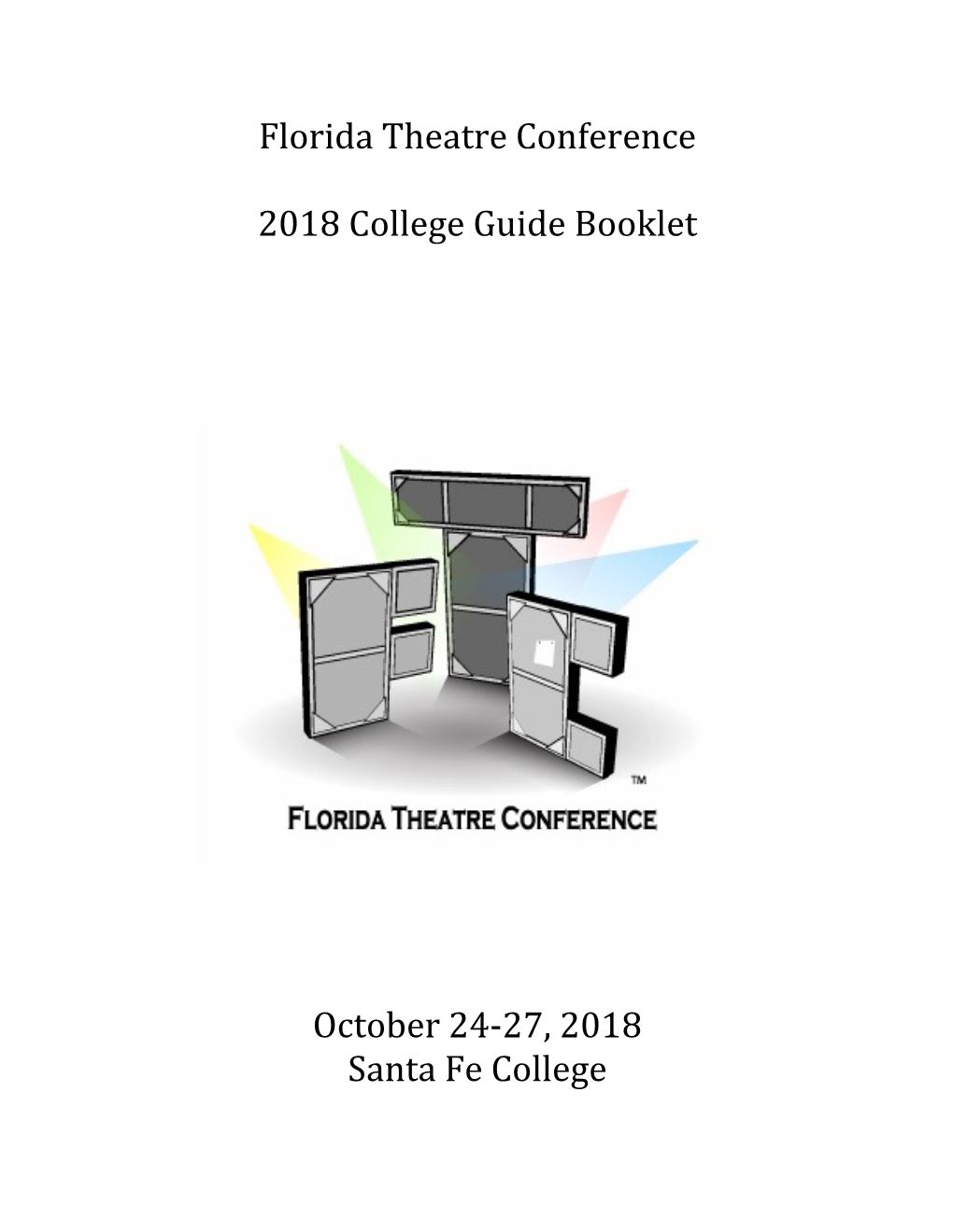 Florida Theatre Conference 2018 College Guide Booklet October 24