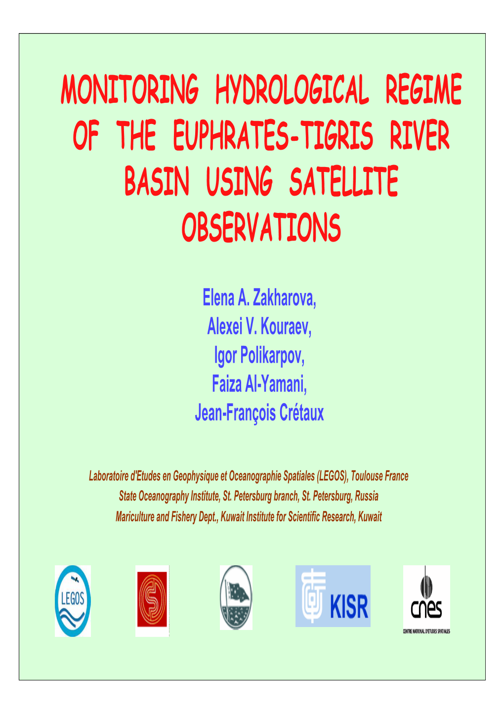 Monitoring Hydrological Regime of the Euphrates-Tigris River Basin Using Satellite Observations
