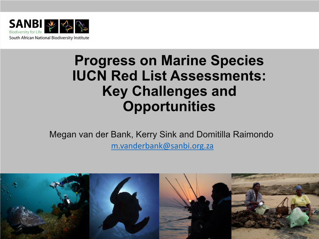 Progress on Marine Species IUCN Red List Assessments: Key Challenges and Opportunities