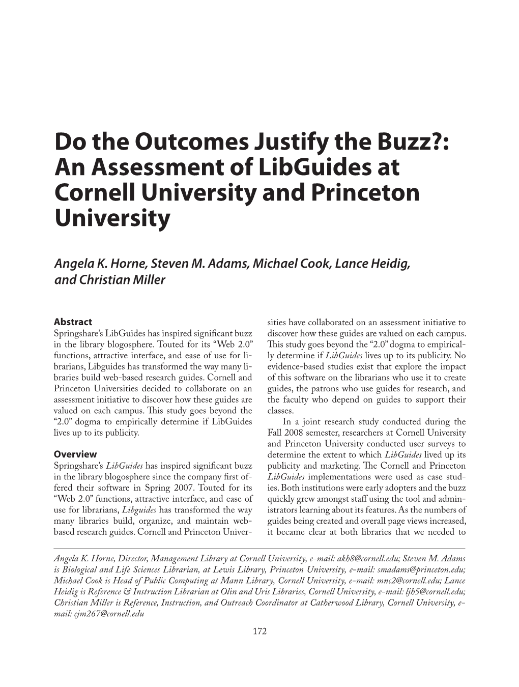 Do the Outcomes Justify the Buzz?: an Assessment of Libguides at Cornell University and Princeton University