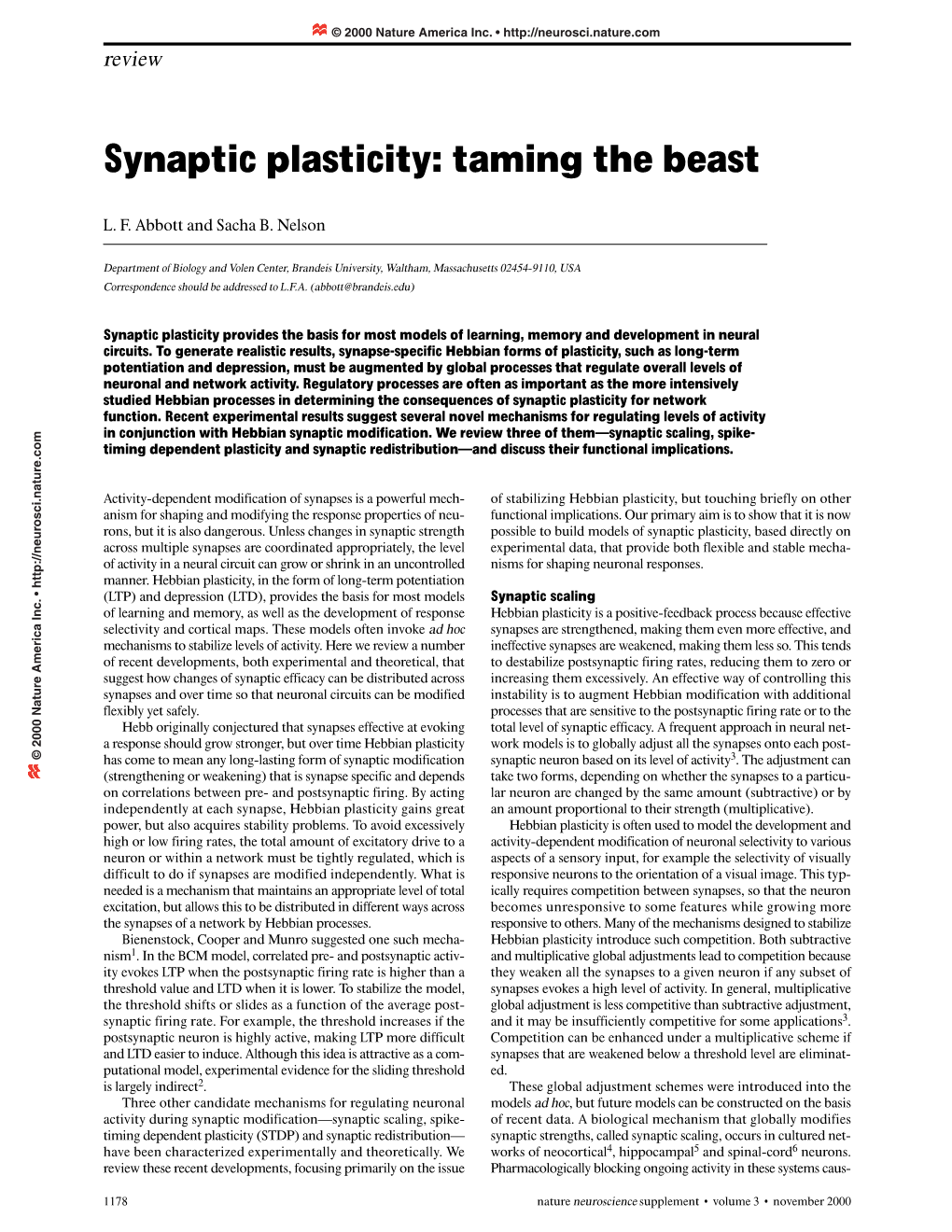 Synaptic Plasticity: Taming the Beast