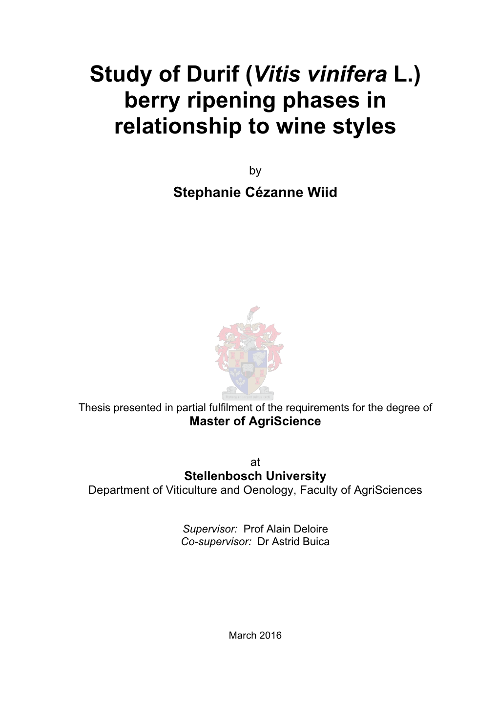 Study of Durif (Vitis Vinifera L.) Berry Ripening Phases in Relationship to Wine Styles