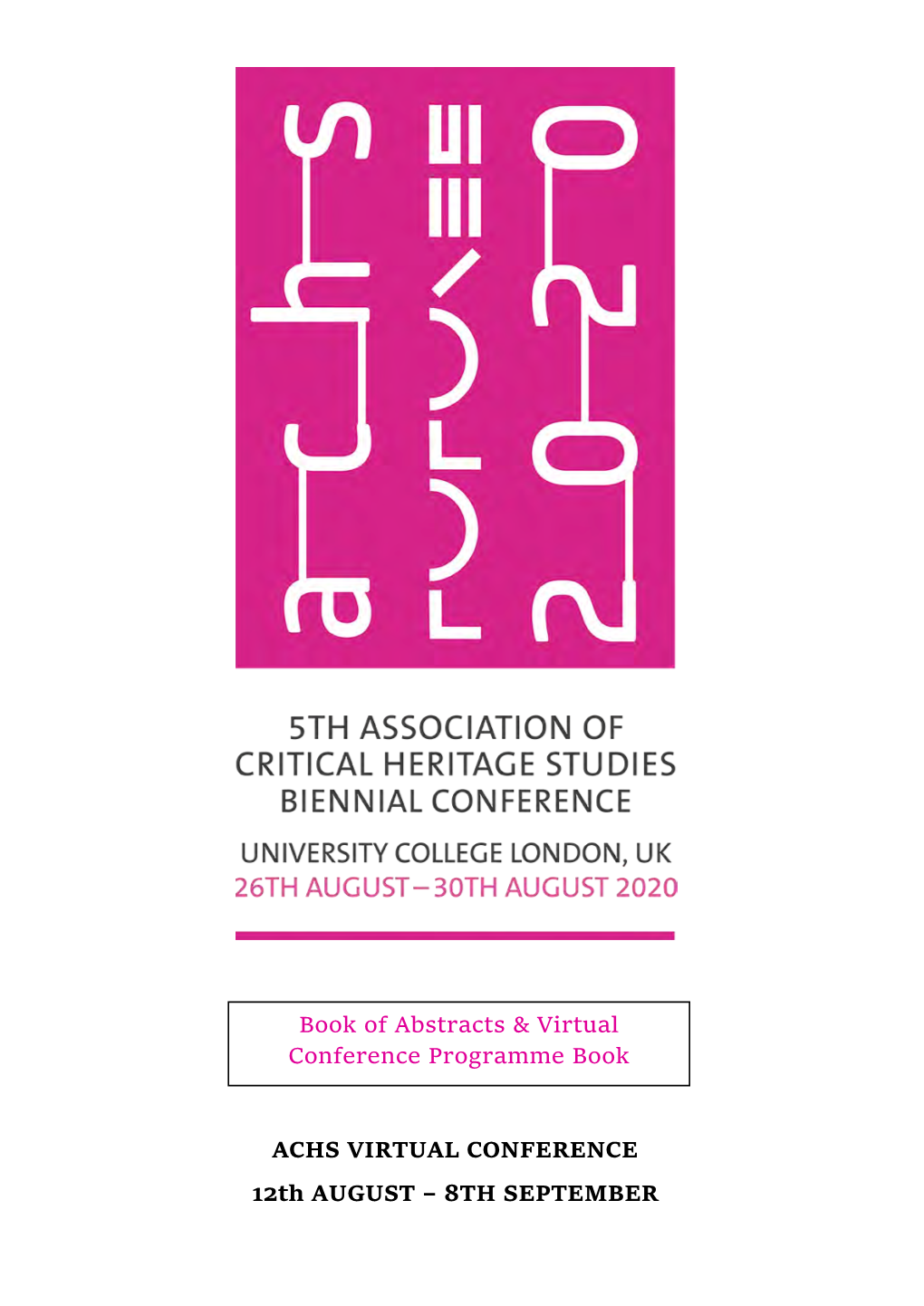 ACHS VIRTUAL CONFERENCE 12Th AUGUST – 8TH SEPTEMBER Background