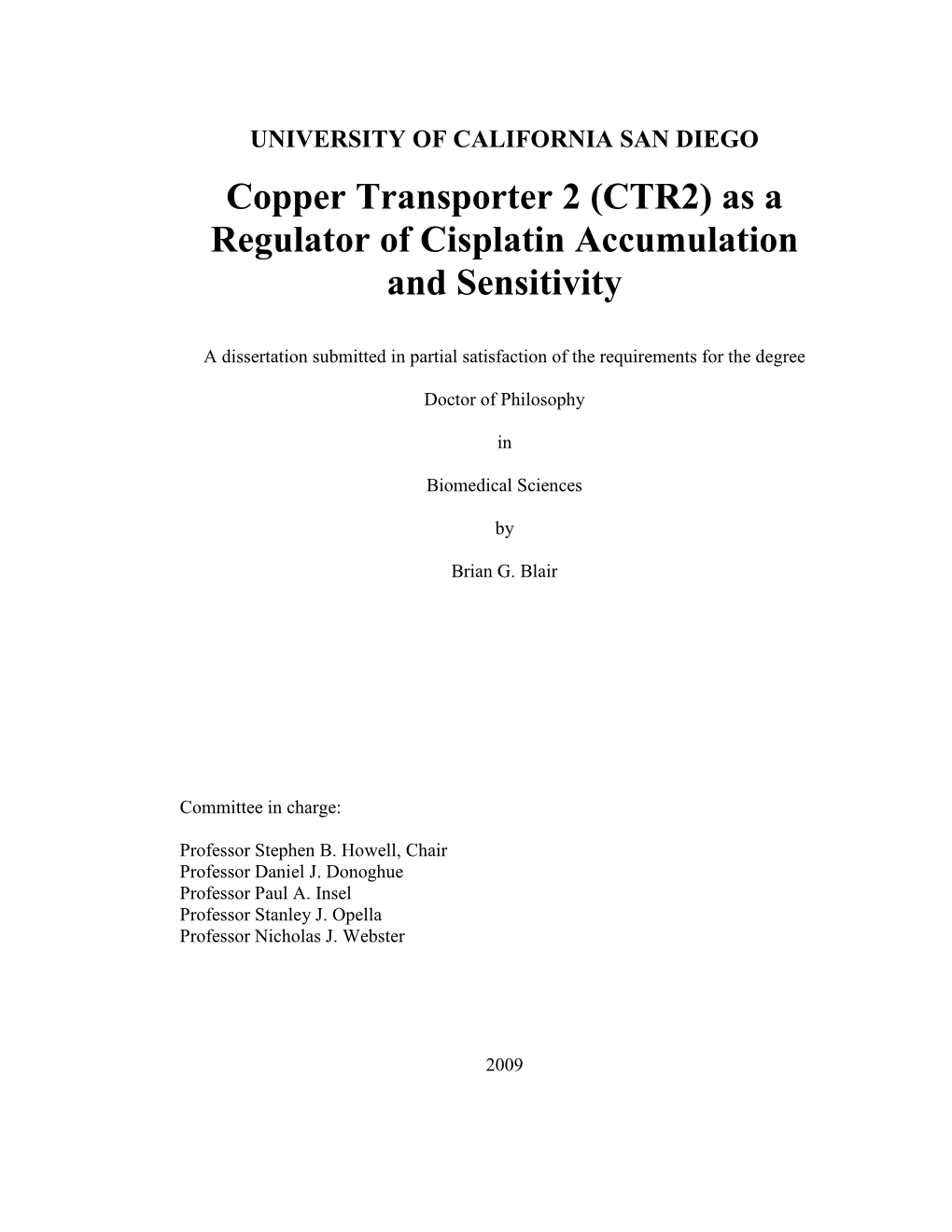 Copper Transporter 2 (CTR2) As a Regulator of Cisplatin Accumulation and Sensitivity