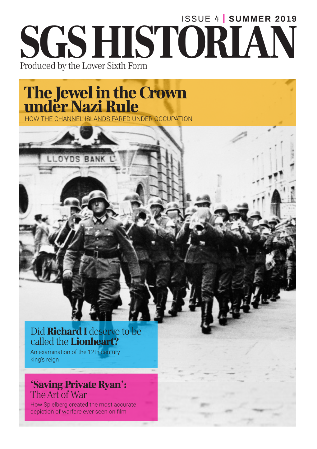 The Jewel in the Crown Under Nazi Rule HOW the CHANNEL ISLANDS FARED UNDER OCCUPATION