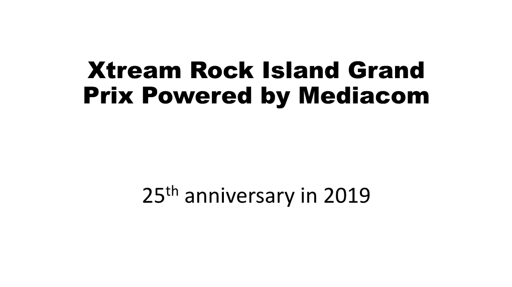 Xtream Rock Island Grand Prix Powered by Medicom