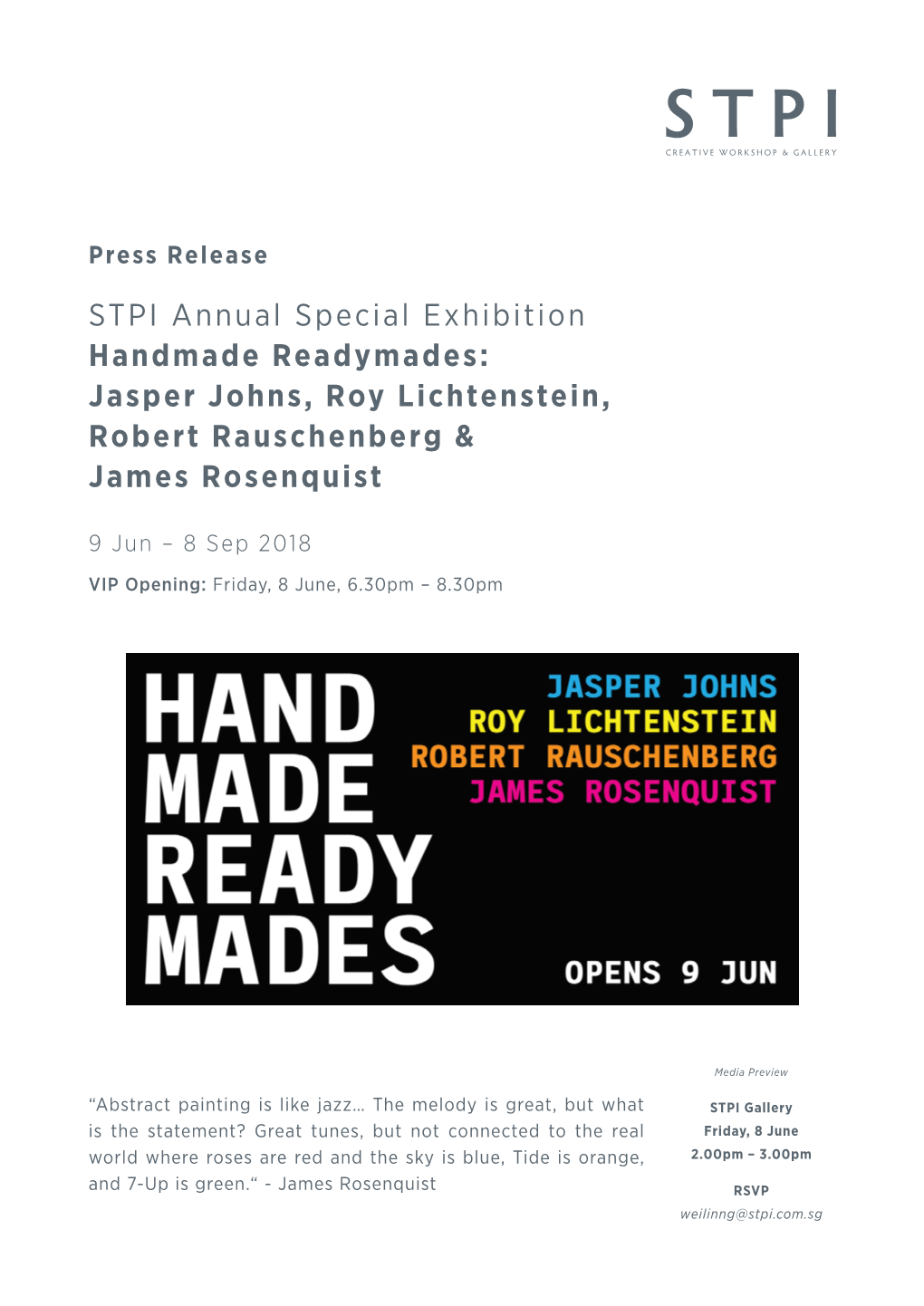 STPI Annual Special Exhibition Handmade Readymades: Jasper Johns, Roy Lichtenstein, Robert Rauschenberg & James Rosenquist