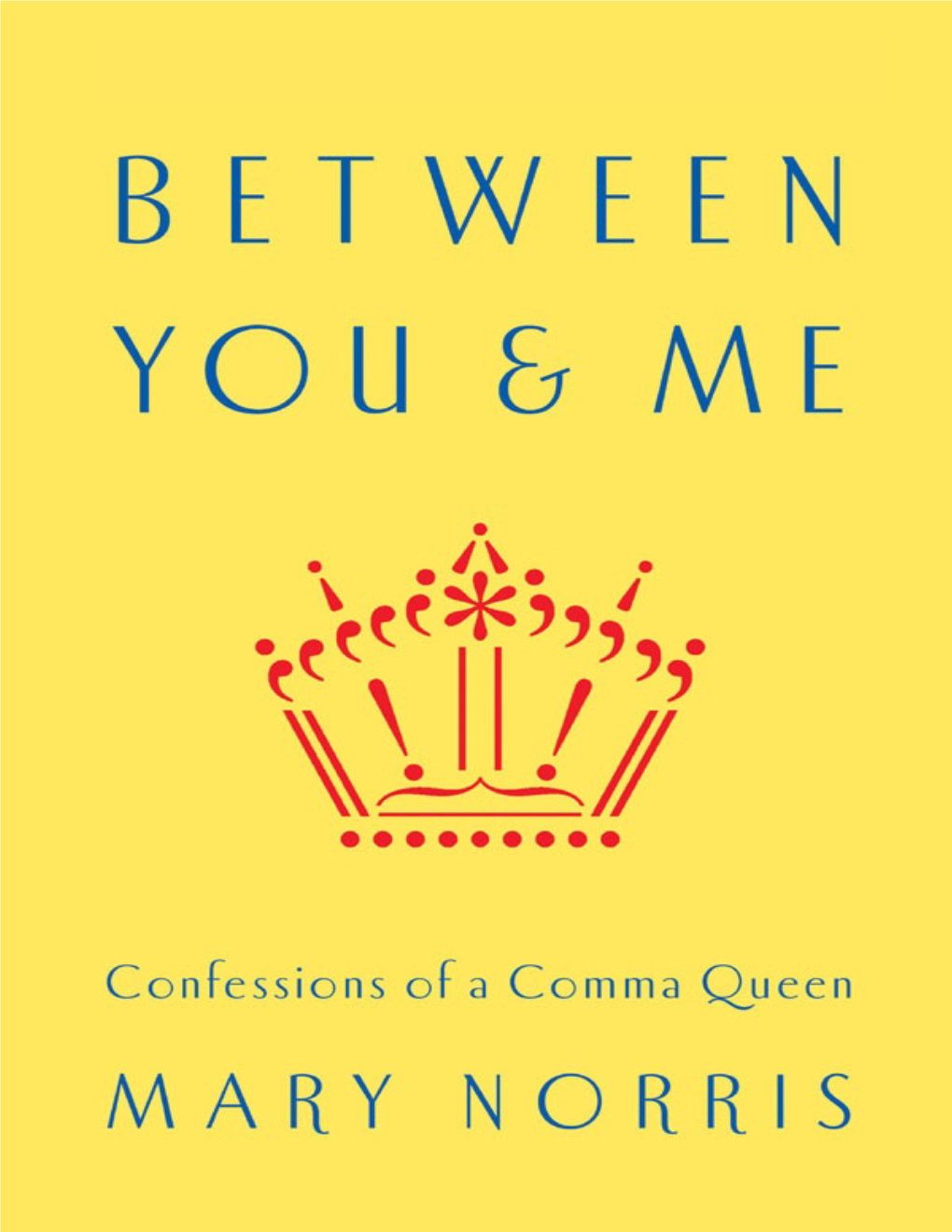 Confessions of a Comma Queen