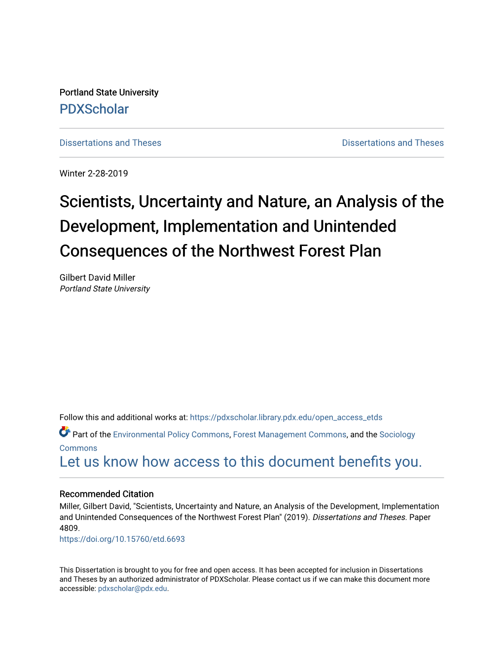 Scientists, Uncertainty and Nature, an Analysis of the Development, Implementation and Unintended Consequences of the Northwest Forest Plan