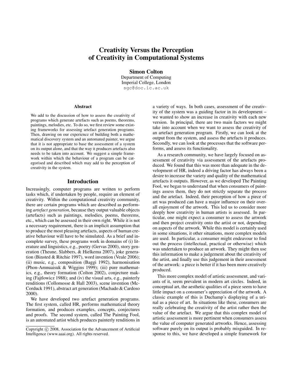 Creativity Versus the Perception of Creativity in Computational Systems