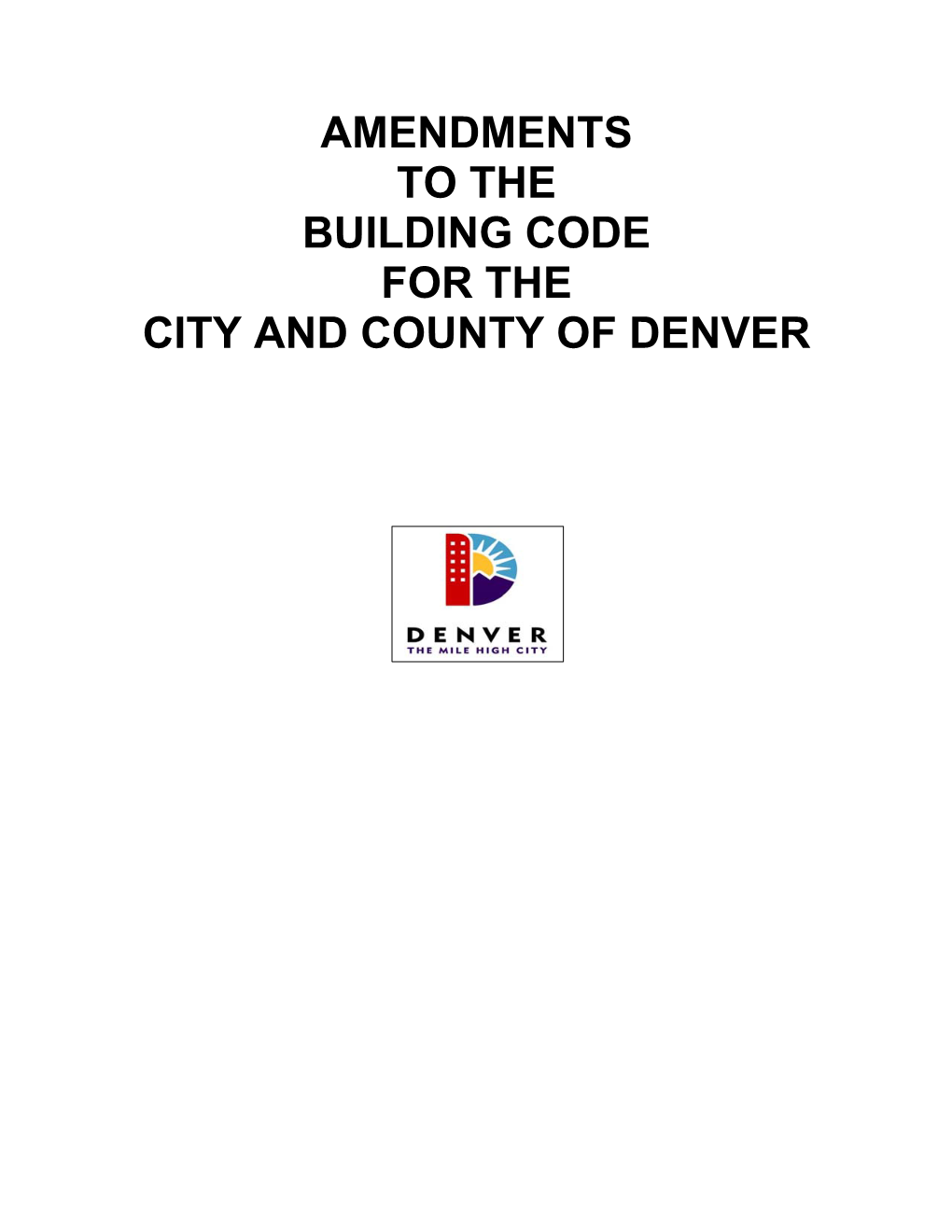 Amendments to the Building Code for the City and County of Denver