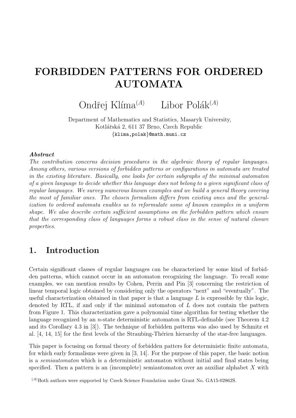 FORBIDDEN PATTERNS for ORDERED AUTOMATA Ondˇrej Kl´Ima(A) Libor Pol´Ak(A)