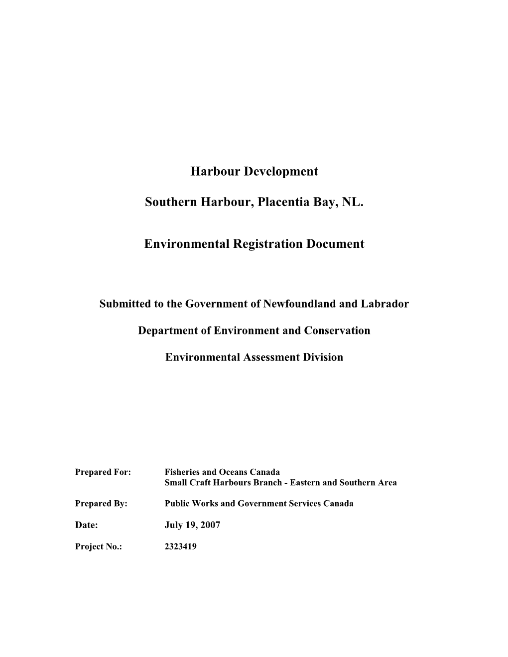 Harbour Development Southern Harbour, Placentia Bay, NL. Environmental Registration Document